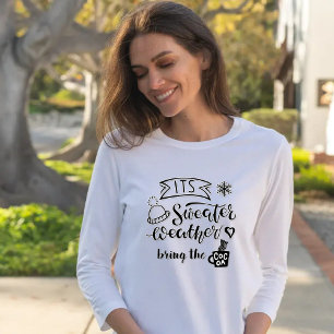 Camiseta É o Sweater Weather-Traga o Unisex do Cacau