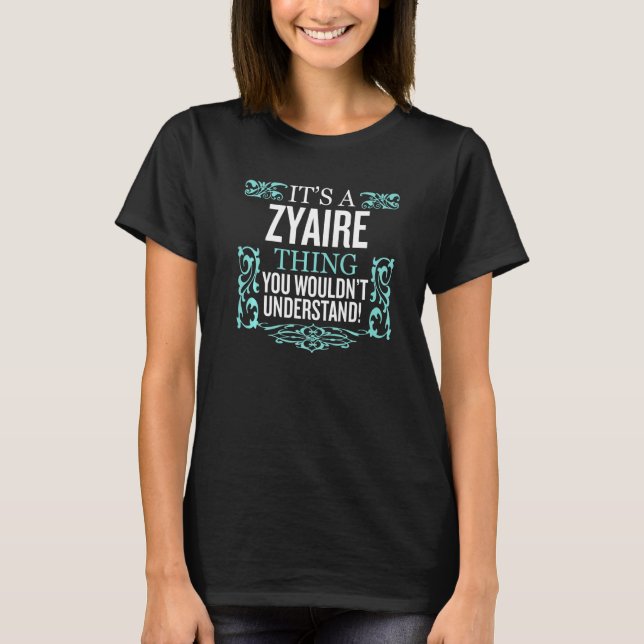 Camiseta É o Zyaire que você não entenderia. (Frente)