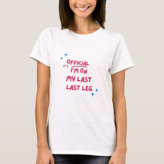 Camiseta É Oficial Na Minha Última Perna, Amputeo Handicap
