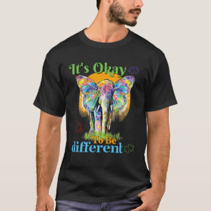 Camiseta É Okay Ser Diferente Dia da Bondade Elefante Au