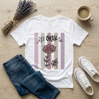 Camiseta É Okay Ter Emoções Fortes
