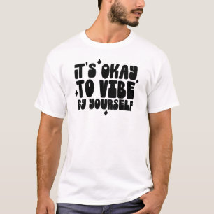 Camiseta É Okay Verb Diferentemente Citação Tee