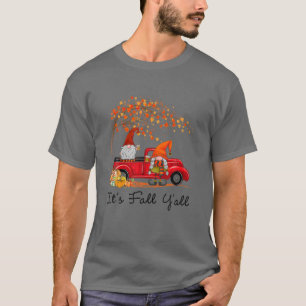Camiseta É outono Vocês todos os gnomos de caminhões Pum