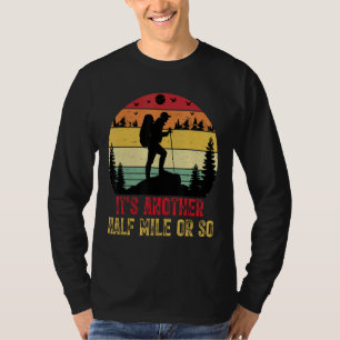 Camiseta É outra meia milha ou assim, acampando Natu