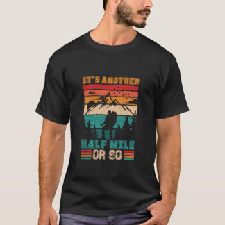 Camiseta É outra meia milha ou tão engraçado caminhando pel