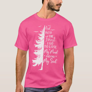 Camiseta E Para A Floresta - Caminhando Por Um Lover Para A