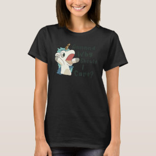 Camiseta E Por Que Devo Me Importar Com O Unicórnio?