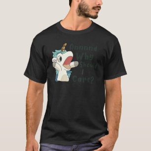 Camiseta E Por Que Devo Me Importar Com O Unicórnio?