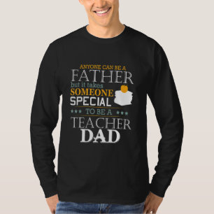 Camiseta É Preciso Alguém Especial Para Ser Pai De Professo