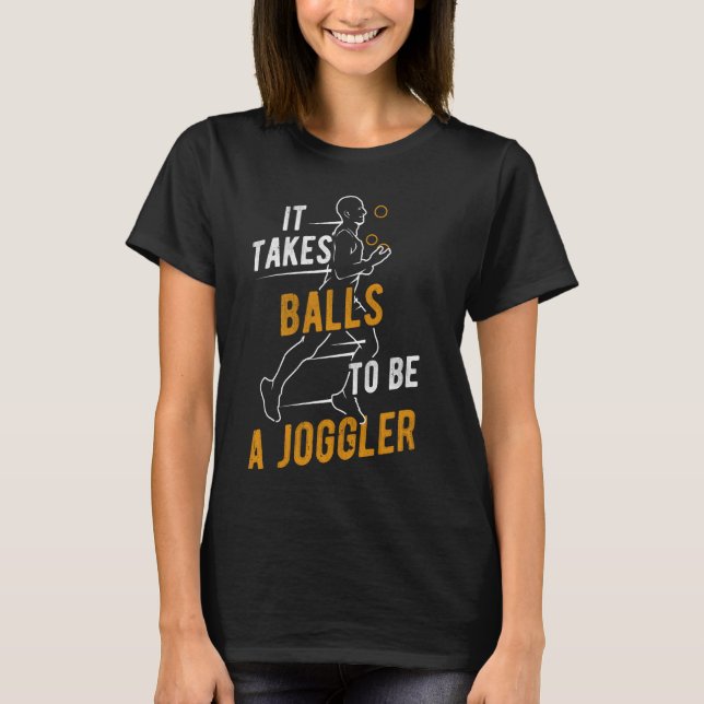 Camiseta É PRECISO BOLAS PARA SER UM Circo De Malabarismo P (Frente)