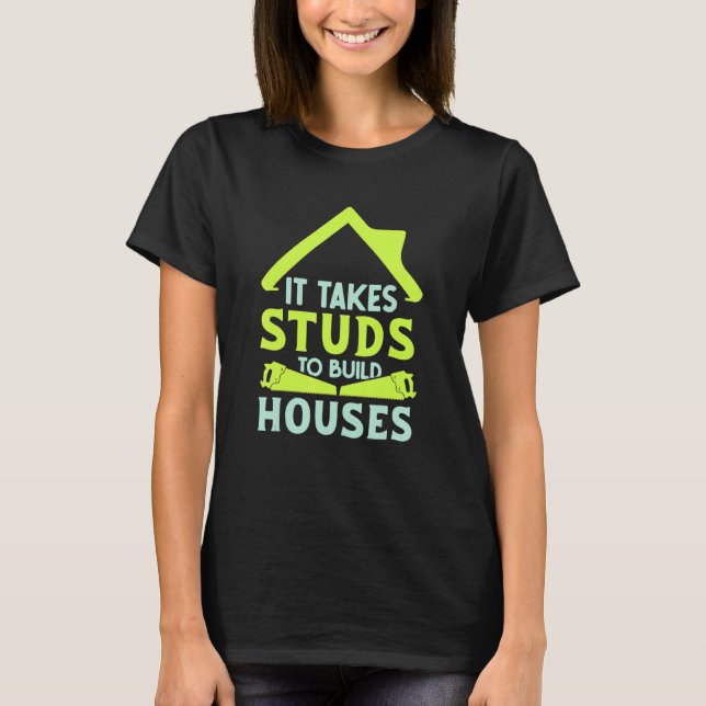 Camiseta É preciso estudar casas para construir carpas de c (Frente)