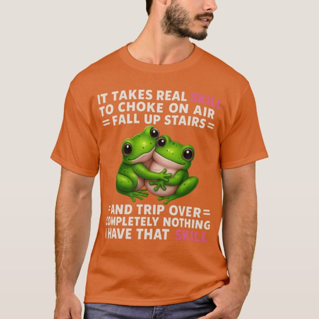 Camiseta É Preciso Habilidade Real para Sufocar com Ar (Frente)