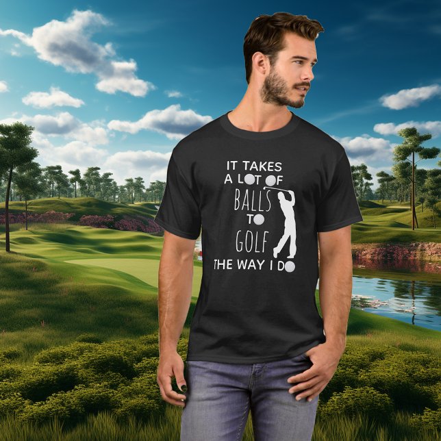 Camiseta É preciso muita coragem para jogar golfe como eu j (Criador carregado)