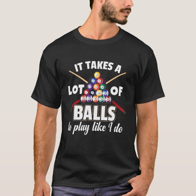 Camiseta É Preciso Muitas Bolas Para Brincar Como Se Eu Fiz (Frente)