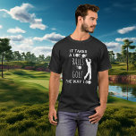 Camiseta É Preciso Muitas Bolas Para O Golfe Da Maneira Que<br><div class="desc">Este design foi criado através da arte digital. Pode ser personalizado clicando no botão personalizar e alterando a cor, adicionando um nome, iniciais ou as suas palavras favoritas. Entre em contato comigo em colorflowcreations@gmail.com se você quiser usar este design em outro produto. Compre minha pintura de acrílico abstrato original para...</div>