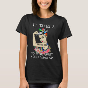 Camiseta É preciso ter uma mãe especial consciência