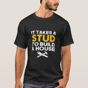 Camiseta É Preciso Um Pau Para Construir Um Carpinteiro Eng