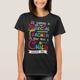 Camiseta É Preciso Um Professor Especial Para Ouvir Uma Cri