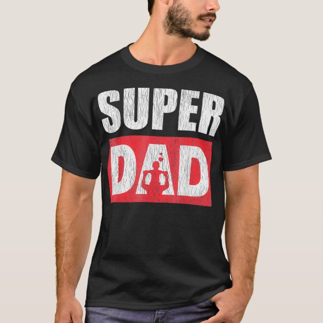 Camiseta É Preciso Um Super Pai Para Ser Um Pai Da Mãe (Frente)