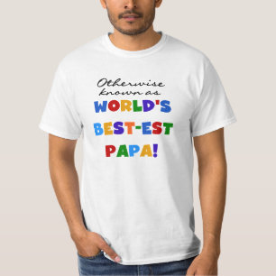 Camiseta e presentes se não conhecidos da papá