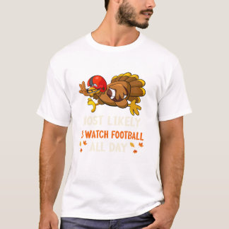 Camiseta É provável assistir futebol todo engraçado
