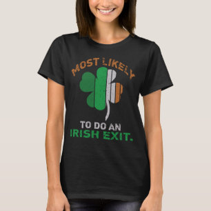 Camiseta É Provável Que Se Faça Uma Rua De Saída Irlandesa,
