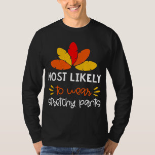 Camiseta É provável que vista calças esticadas engraçado Th