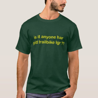 Camiseta é qualquer um lgr har do trailbike do gott??