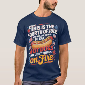 Camiseta É Quatro De Julho E Vamos Comer