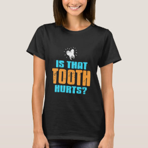 Camiseta É Que Dente Dói   Dentista   Presente  