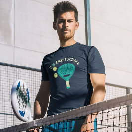 Camiseta É Racket Science Funny Padel Tênis