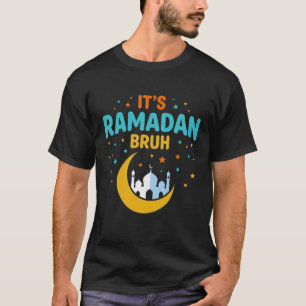 Camiseta É Ramadan Bruh Muçulmano Ramadan Mubarak Eid