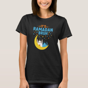 Camiseta É Ramadan Bruh Muçulmano Ramadan Mubarak Eid Homen