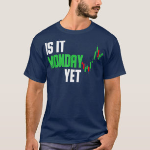 Camiseta É Segunda-Feira Ainda Mercado de Ações Comerciais