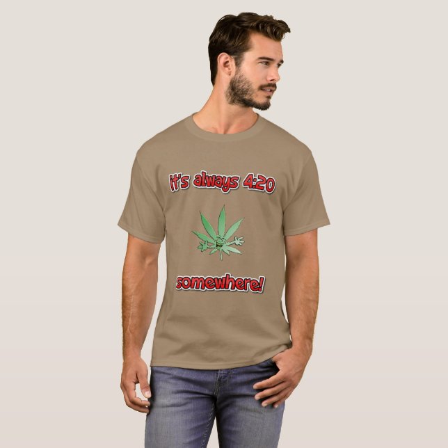 Camiseta é sempre 4:20 em algum lugar (Frente Completa)