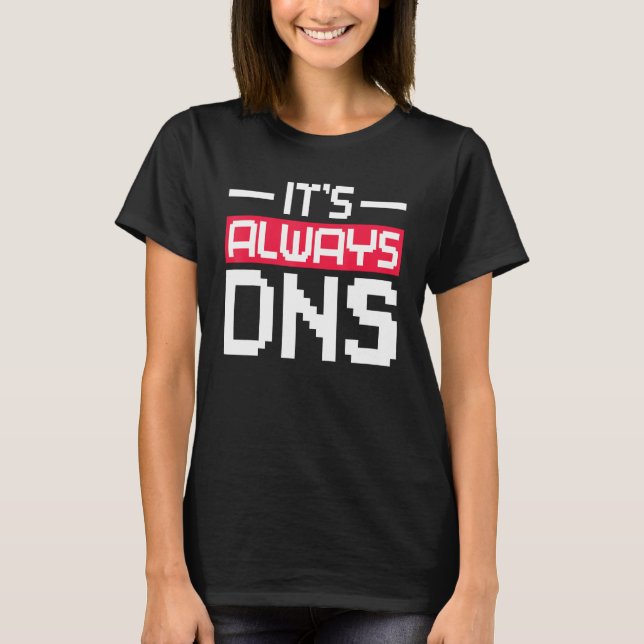 Camiseta É sempre administrador de rede DNS (Frente)