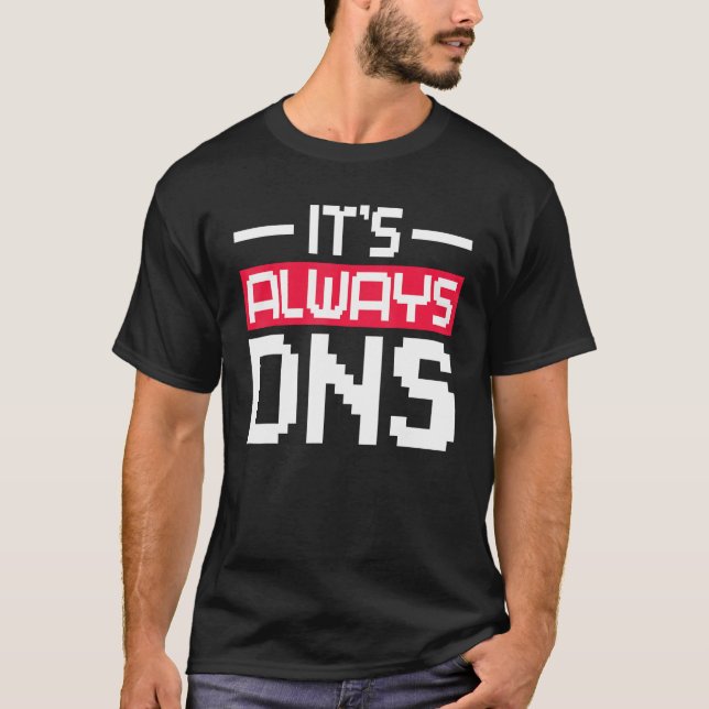 Camiseta É sempre administrador de rede DNS (Frente)