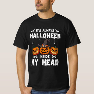Camiseta É sempre Dentro do Dia das Bruxas Minha Cabeça