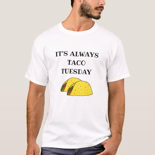 Camiseta É sempre Taco Terça-feira, Engraçadas citações (Frente)