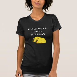 Camiseta É sempre Taco Terça-feira, Engraçadas citações