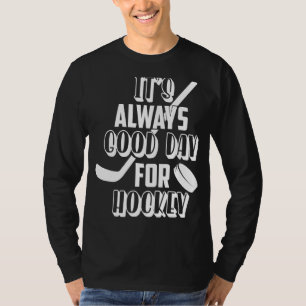 Camiseta É sempre um bom dia para o hóquei