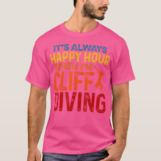 Camiseta É Sempre Uma Hora Feliz Quando Eu Sou Cliff Mergul