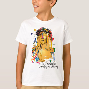 Camiseta É Sexta-Feira Mas O Domingo Está Chegando Páscoa C