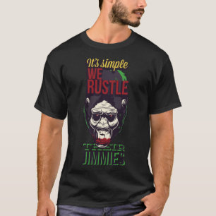 Camiseta É Simples Nós Arrustamos Seus Jimies Gorilla