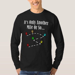 Camiseta É só mais uma milha ou mais caminhando 1