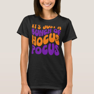 Camiseta É só um monte de focagem de focagem retrorativa