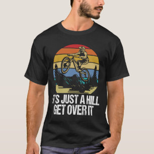 Camiseta É só uma colina superando...