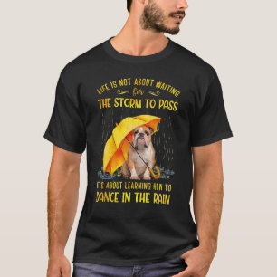 Camiseta É sobre aprender a dançar na chuva Engli