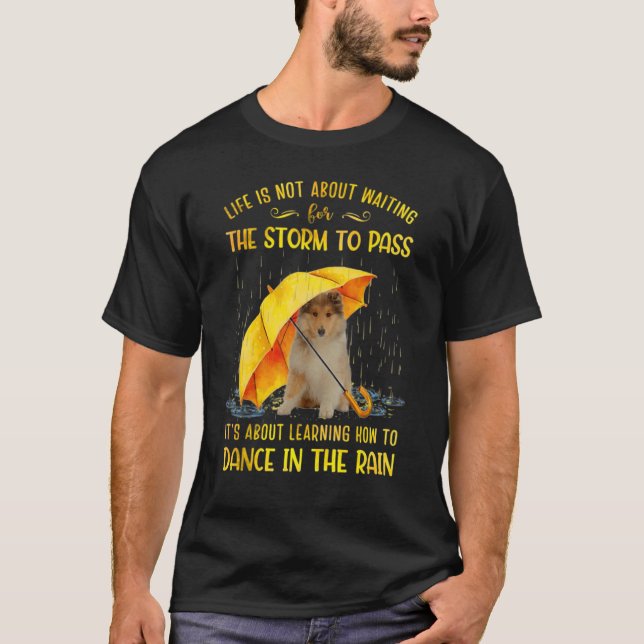 Camiseta É sobre aprender a dançar na chuva forte (Frente)