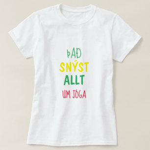 Camiseta é sobre ioga (það snýst allt um jóga)